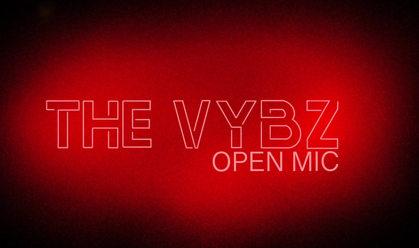 The vybz open mic