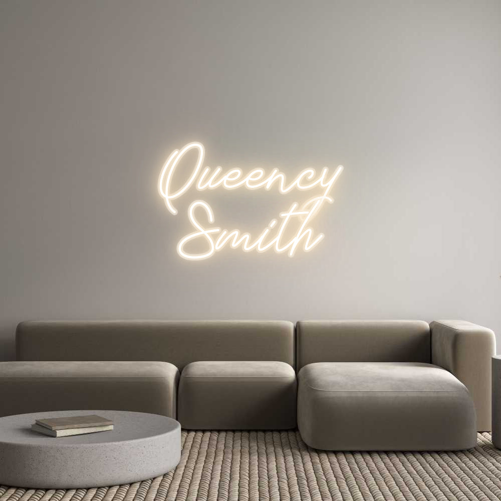 Custom Neon: Queency
Smith