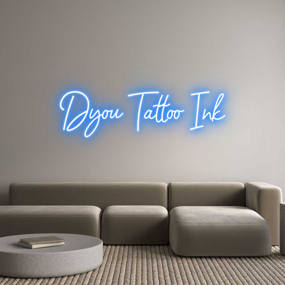 Custom Neon: Dyou Tattoo Ink